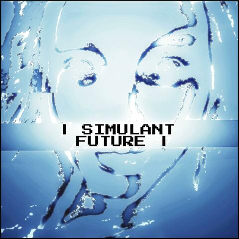 Simulant Future