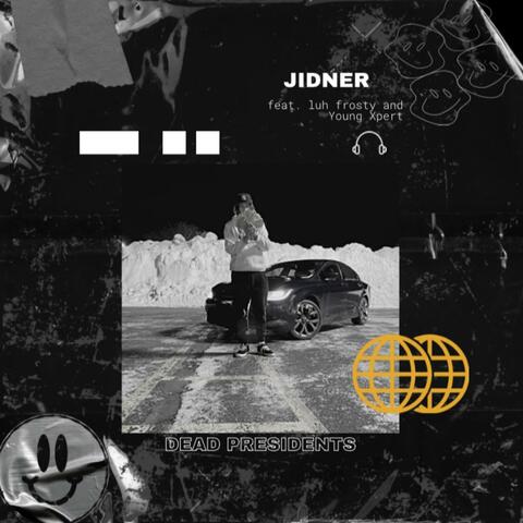 dead presidents (feat. luh frostyy & Young Xpert)