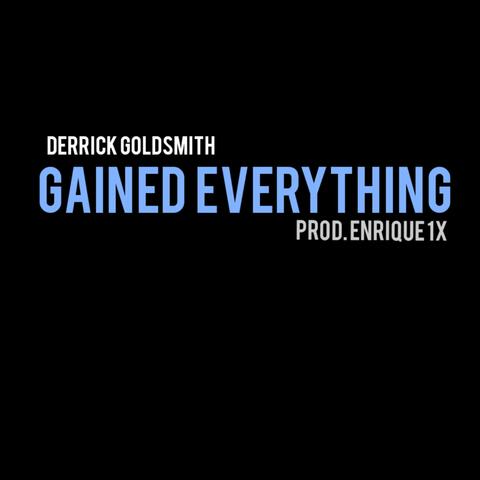 Gained Everything (feat. Enrique1x )