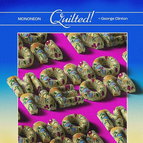 Quilted! (feat. George Clinton)
