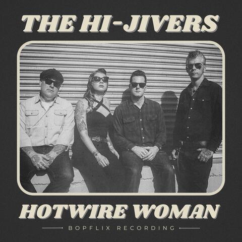 Hotwire Woman (Bopflix Recording)