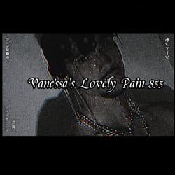 Vanessa's Lovely Pain 855