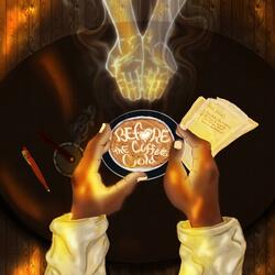 Before the Coffee's Cold