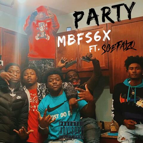 PARTY (feat. MBFS6X & SGE Fayzo)