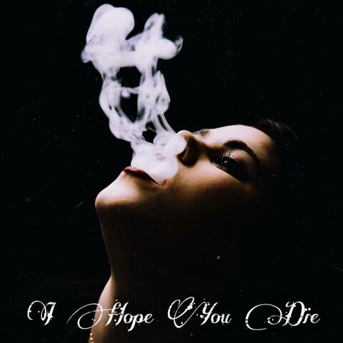 I Hope You Die