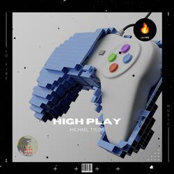 High Play