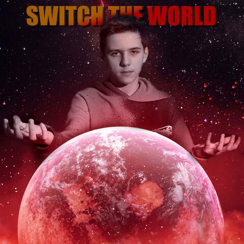 Switch The World
