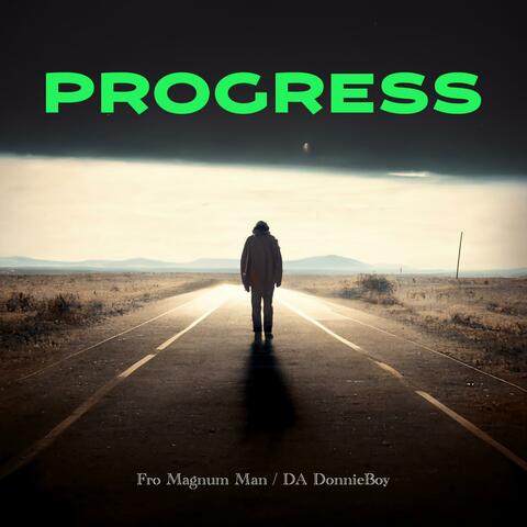 Progress (feat. DA Donnieboy)