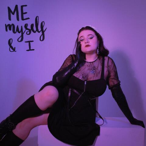 Me, Myself & I