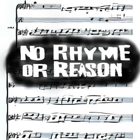 (W1) No Rhyme Or Reason