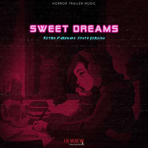 Sweet Dreams (Retro Darkwave Synth Version)