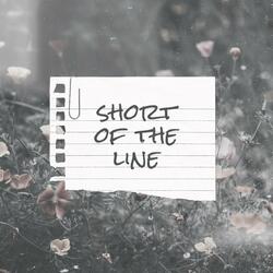 Short of the line