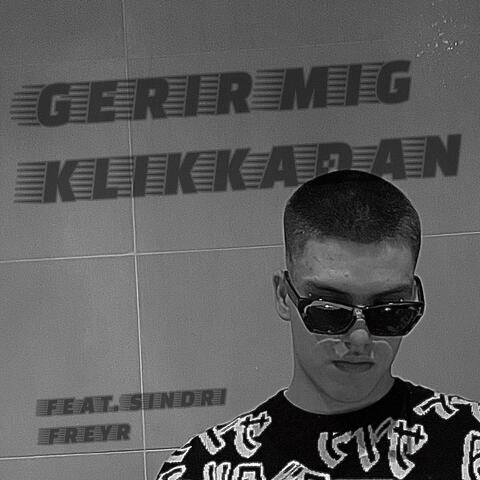 GERIR MIG KLIKKAÐAN (feat. Sindri Freyr)