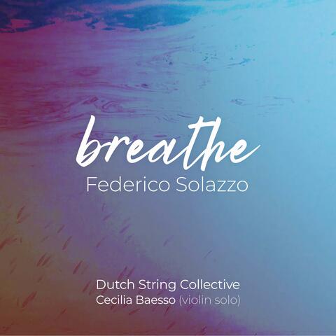 Breathe (feat. The Dutch String Collective & Cecilia Baesso)