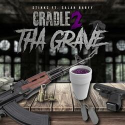 Cradle 2 Tha Grave (feat. Salah Babyy)
