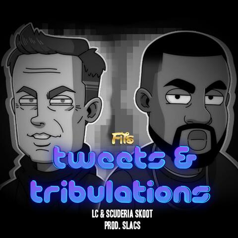 Tweets & Tribulations