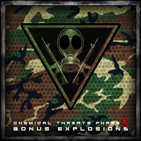 Chemical Threats : Phase X (Bonus Explosions)