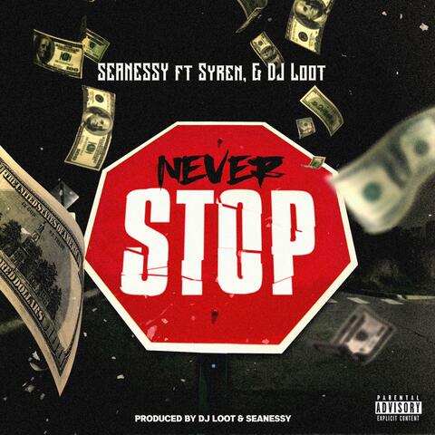 Never Stop (feat. Syren & DJ Loot)
