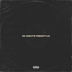 5K Nights Freestyle