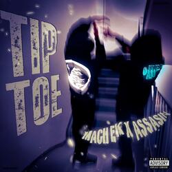Tip Toe (feat. Mach Ek)