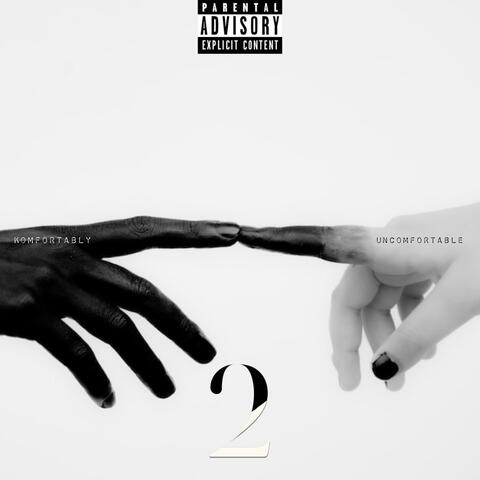 Komfortably Uncomfortable 2