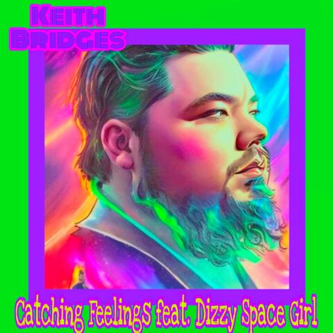 Catching Feelings (feat. Dizzy Space Girl) [Radio Edit]