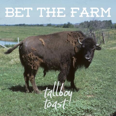 Bet The Farm
