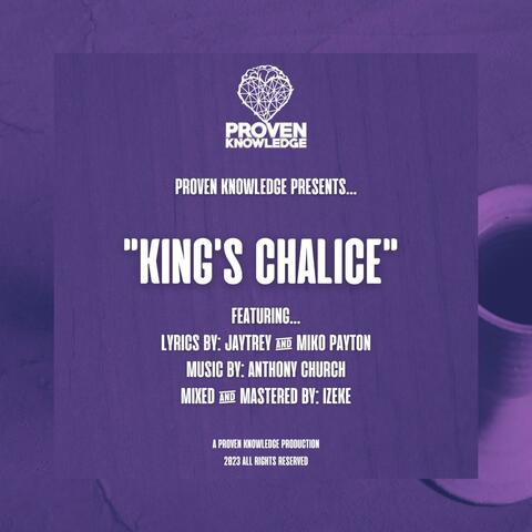 King's Chalice (feat. JayTrey, Miko Payton & Anthony Church)
