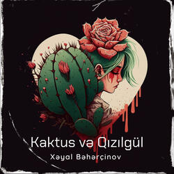 Kaktus və Qızılgül