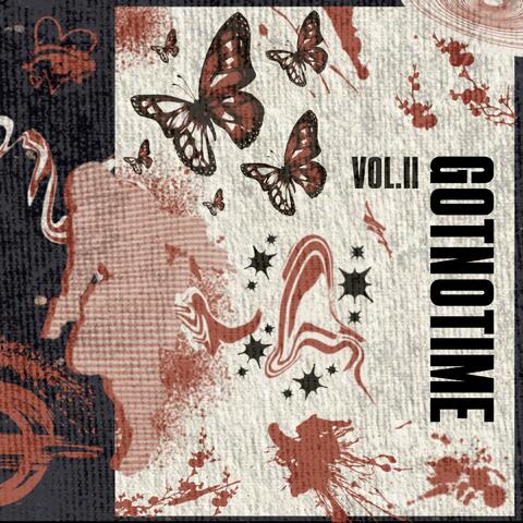 GOTNOTIME, Vol. 2
