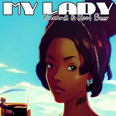 My Lady (Bacardi & Root Beer)