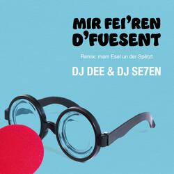 Mir feieren d'Fuesent (feat. DEE, SE7EN & Bob Minette)