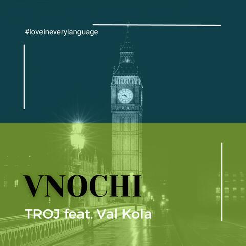 Vnochi (feat. Val Kola)