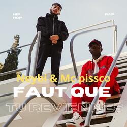 Faut que tu reviennes (feat. Mc Pissco)
