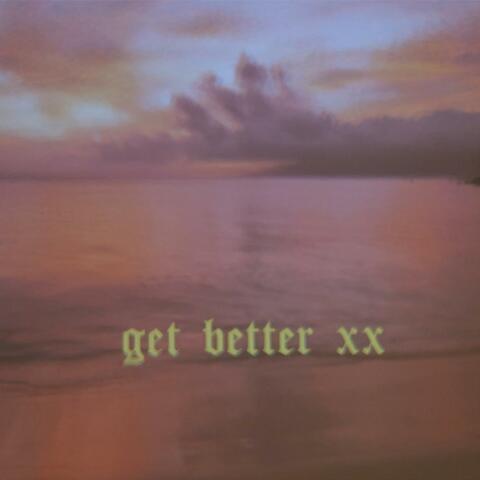 get better xx