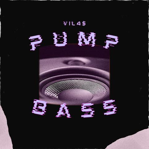 Pump Bass
