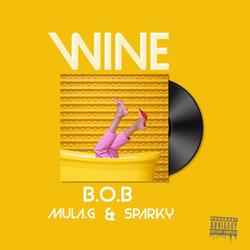 WINE (feat. MULA & SPARKY)