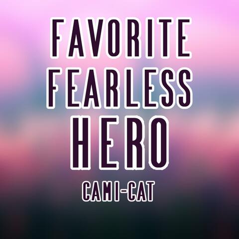 Favorite Fearless Hero