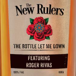 The Bottle Let Me Down (feat. Roger Rivas)