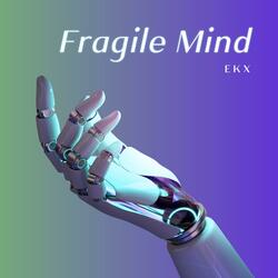 Fragile Mind