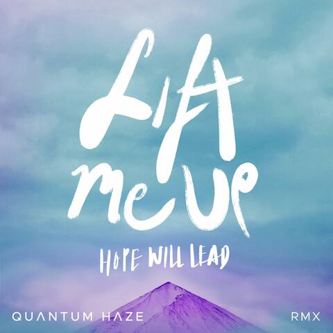 Lift Me Up (QH Remix)