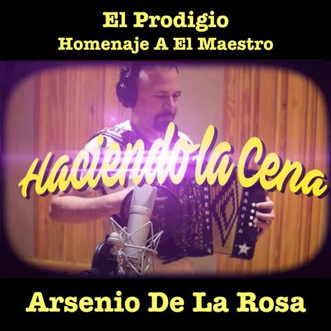 Haciendo La Cena (feat. Arsenio De La Rosa)