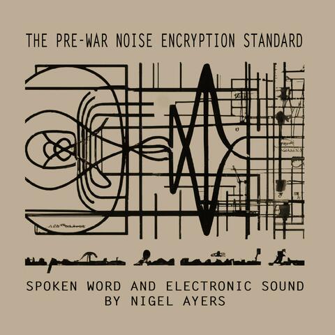 The Pre-War Noise Encryption Standard