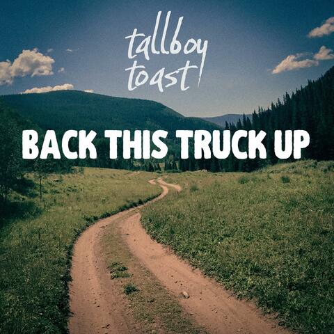 Back This Truck Up (Acoustic)