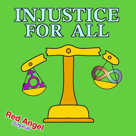Injustice for All