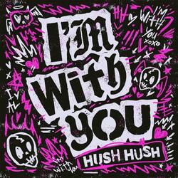 I'm With You