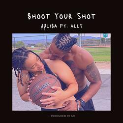Shoot Your Shot (feat. Allyson)