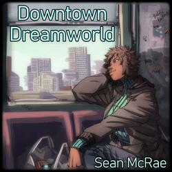 Downtown Dreamworld