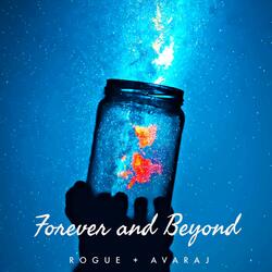 Forever and Beyond (feat. Avaraj)