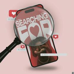Searching For (Sped Up) (feat. Kvngs)